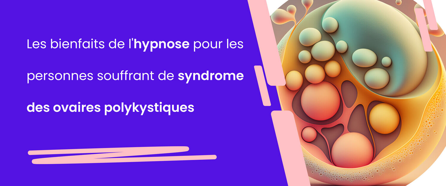 hypnose syndrome des ovaires polykystiques