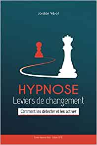 Hypnose : leviers de changement - Jordan Verot