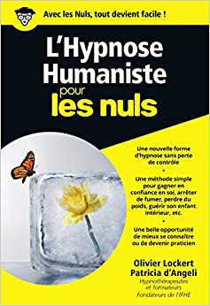 L'Hypnose Humaniste pour les Nuls - Olivier Lockert