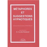 Métaphores et suggestions hypnotiques -Hammond Corydon