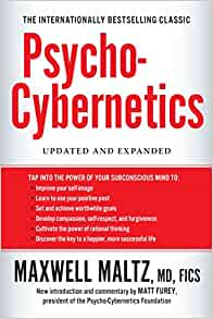 Psycho-cybernetics : Tap into the power of your subconscious mind - Maxwell Maltz